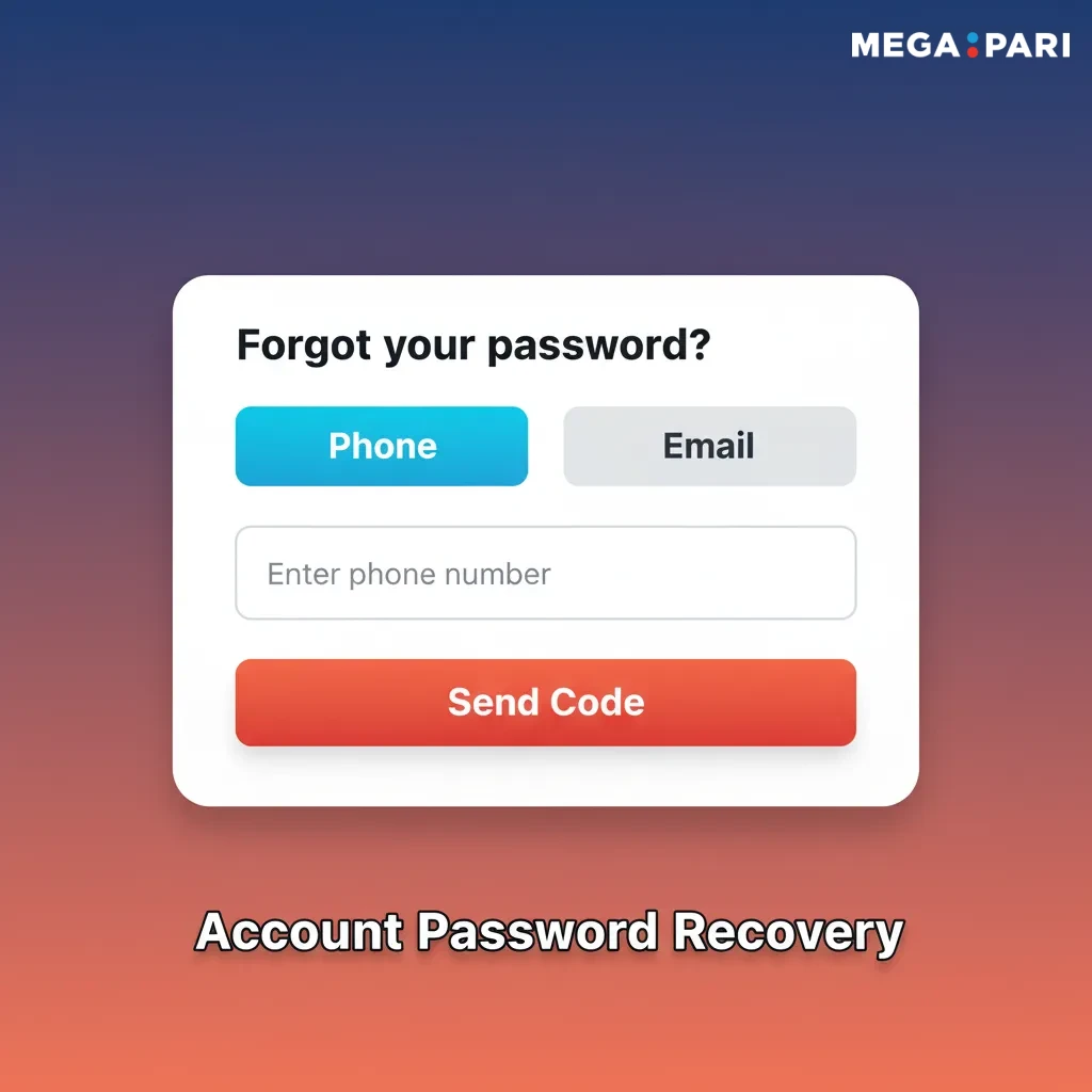 MegaPari password recovery: Forgot Password, email or SMS, link/code, new password, contact support if locked out.